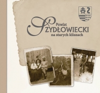 Powiat Szydłowiecki na starych kliszach 