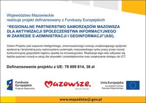 (Projekt ASI) Regionalne partnerstwo samorządów Mazowsza dla aktywizacji społeczeństwa informacyjnego w zakresie e-administracji i geoinformacji