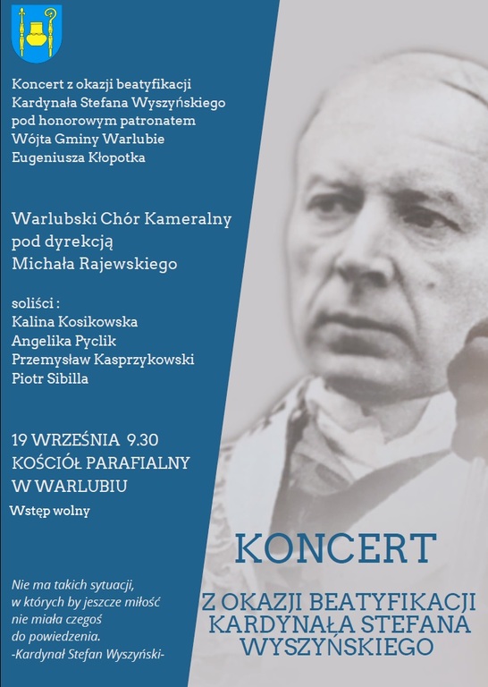 Koncert z okazji beatyfikacji Kardynała Stefana Wyszyńskiego
19 września 2021 godz. 9:30 Kościół Par (link otworzy duże zdjęcie)