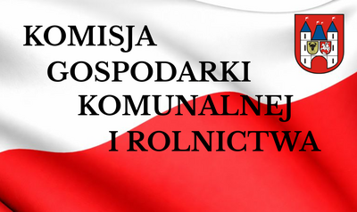 Komisja Gospodarki Komunalnej i Rolnictwa