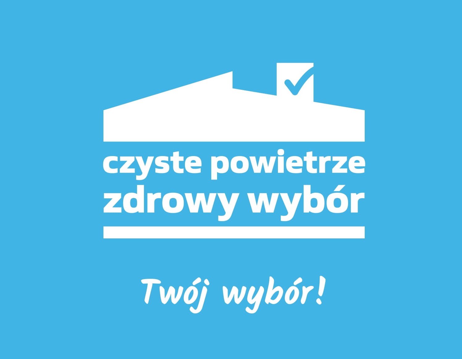 Logo programu czystego powietrze. Jasno niebieskie tło, na środku biały domek i napis Czyste powietrze zdrowy wybór Twój wybór