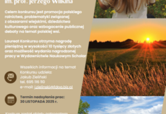 XVII edycja konkursu ,,Polska wieś - dziedzictwo i przyszłość’’ im. prof. Jerzego Wilkina