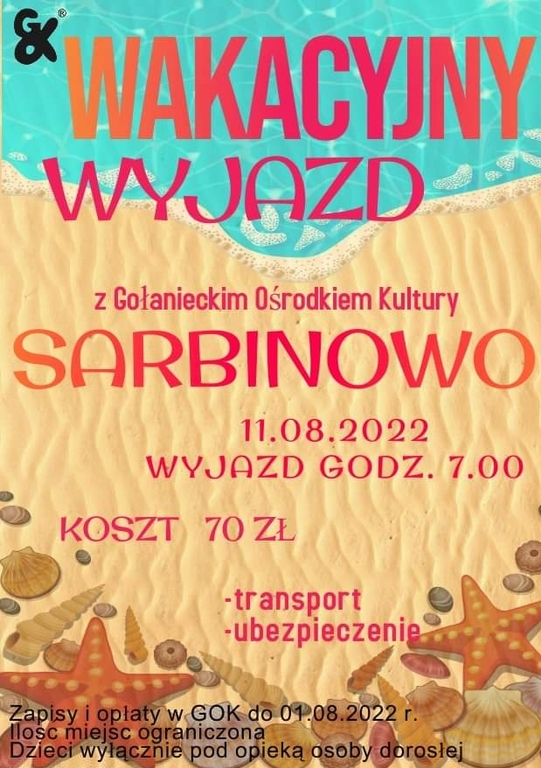 Plakat informujący o wyjeździe wakacyjnym do Sarbinowa.