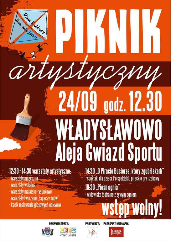 Plakat Rodzinnego Pikniku Artystycznego w ramach otwarcia Domu Kultury bez miejsca