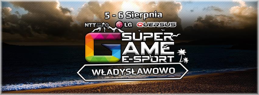 Super Game e-sport - turniej gier komputerowych, Władysławowo 5-6 sierpnia 2017