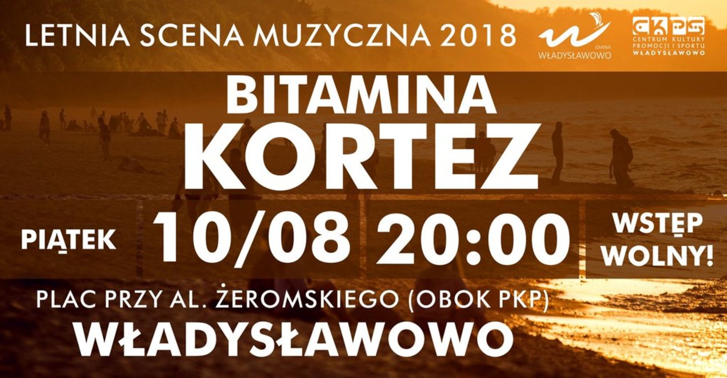 Letnia Scena Muzyczna Władysławowo 2018 - Bitamina, Kortez