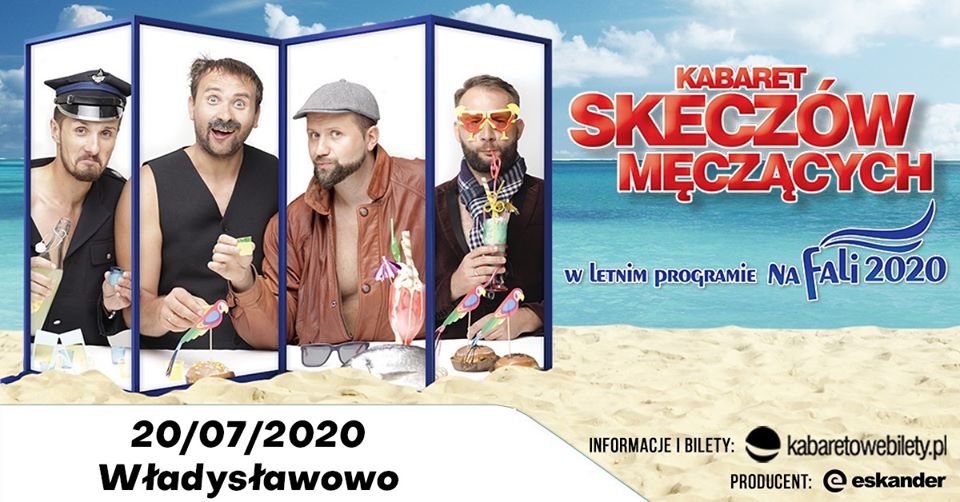 Kabaret Skeczów Męczących - Na fali 2020 Władysławowo (link otworzy duże zdjęcie)