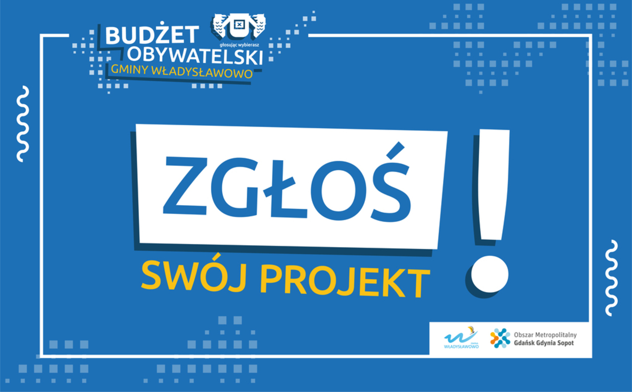 Budżet Obywatelski Gminy Władysławowo zgłoś swój projekt - baner Budżet Obywatelski Gminy Władysławowo zgłoś swój projekt - baner