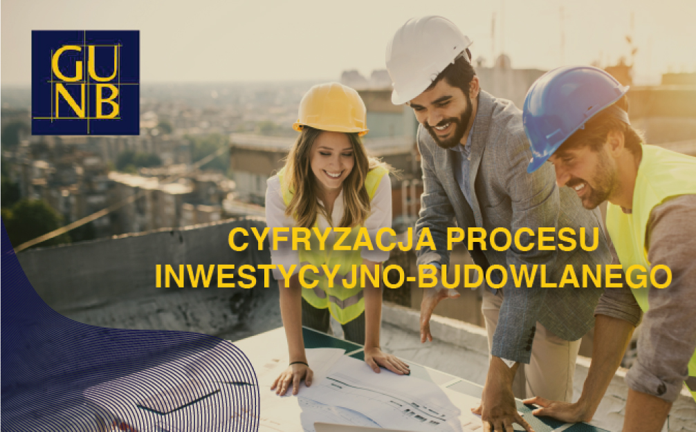 Cyfryzacja Procesu Inwestycyjno-Budowlanego - baner