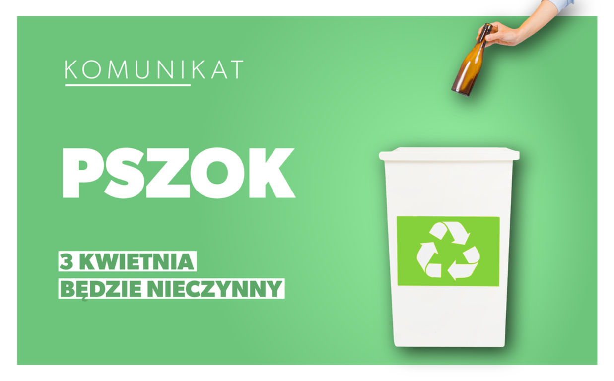 Punkt Selektywnej Zbiórki Odpadów 3 kwietnia będzie nieczynny - baner