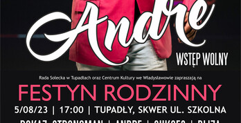 Festyn Rodzinny w Tupadłach 2023 - Andre
