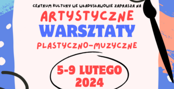 Artystyczne warsztaty plastyczno-muzyczne, Władysławowo 2024