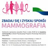 Zarejestruj się na bezpłatne badania mammograficzne