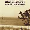 Natchnieni morzem... Władysławowo - ludzie i ichhistorie