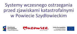 Systemy wczesnego ostrzegania przed zjawiskami katastrofalnymi w Powiecie Szydłowieckim