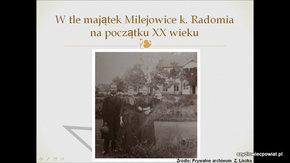 W tle majątek Milejowice k. Radomia na początku XX wieku.