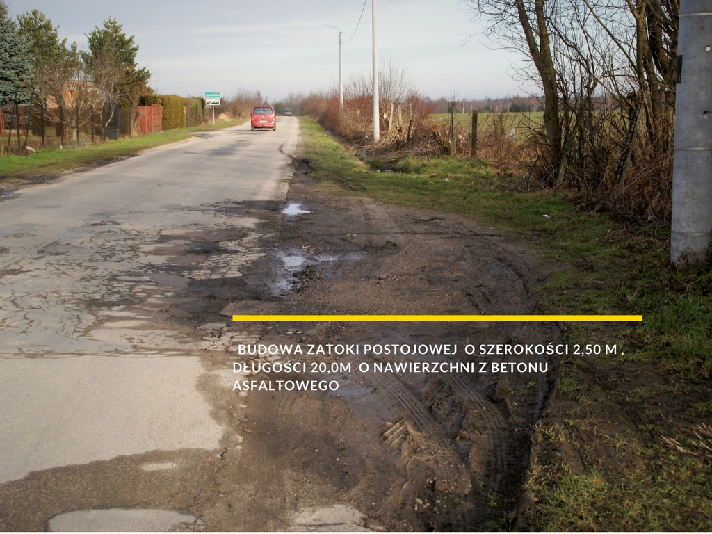 zdjęcie drogi z napisem: budowa zatoki postojowej  o szerokości 2,50 m , długości 20,0m  o nawierzchni z betonu asfaltowego