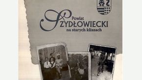 Okładka Publikacji Powiat Szydłowiecki na starych kliszach