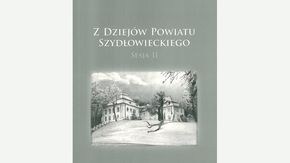 Okładka Publikacja Z dziejów Powiatu Szydłowieckiego. Sesja 2