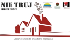 Grafika dotycząca spalania śmieci z hasłem : Nie truj siebie i innych; spalanie śmieci to śmier
