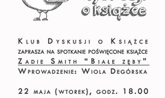 „Białe zęby Zadie Smith w maju na Klubie Dyskusji o Książce