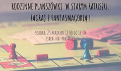 Rodzinne planszówki w Starym Ratuszu